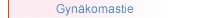 Gynkomastie